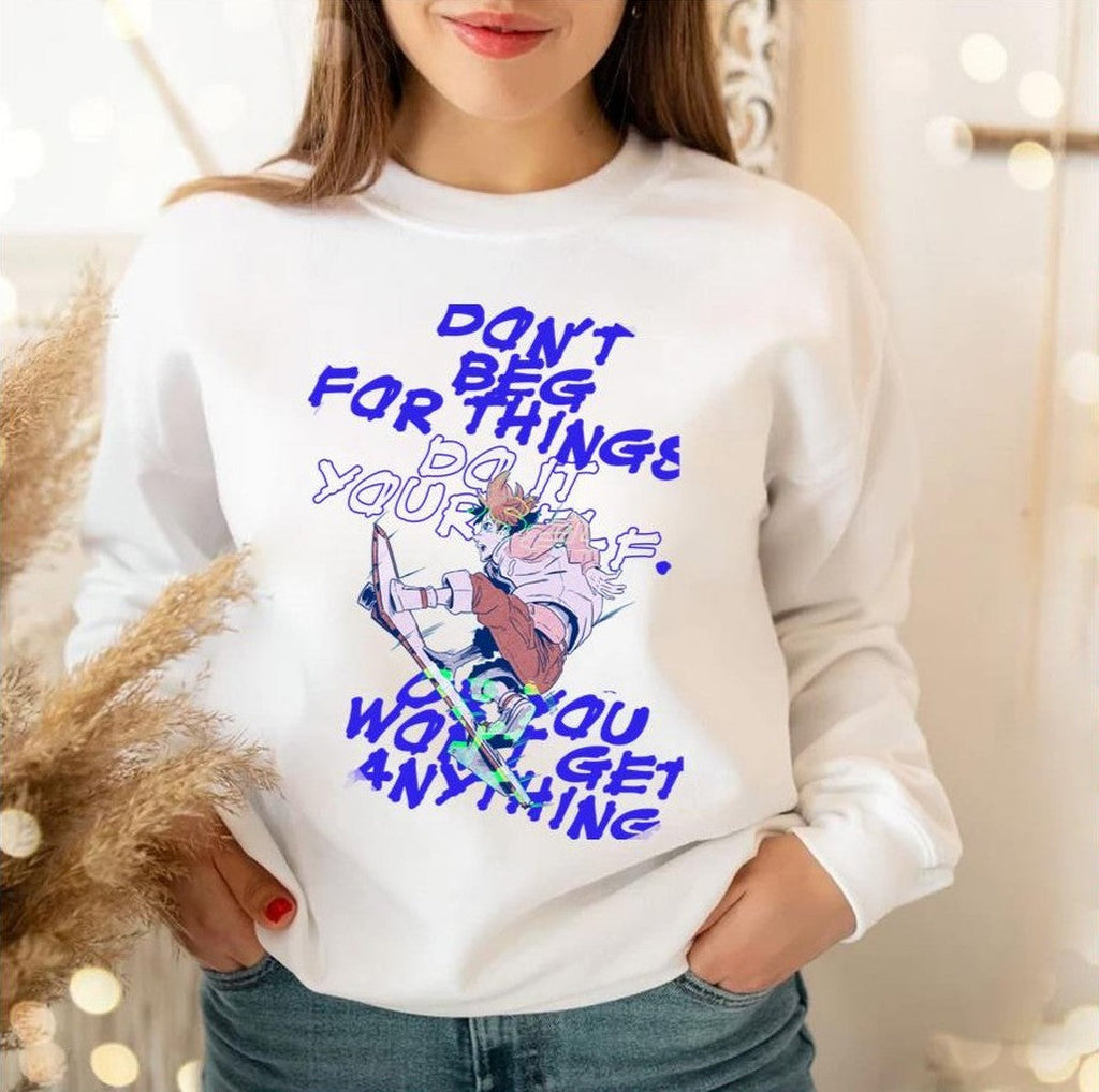 Or Youâ€™ll Never Get Anything Eureka Seven Unisex Sweatshirt