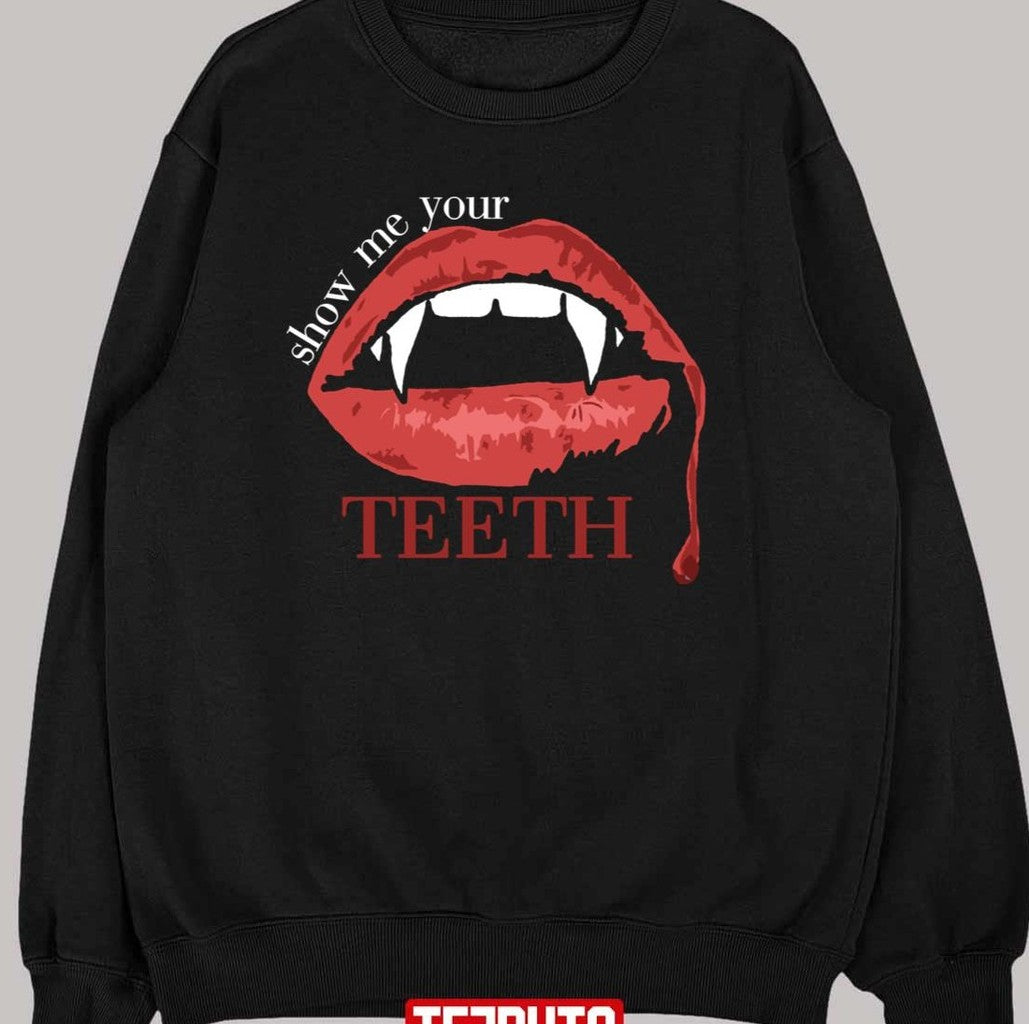 Show Me Your Teeth Vampire Unisex T-Shirt