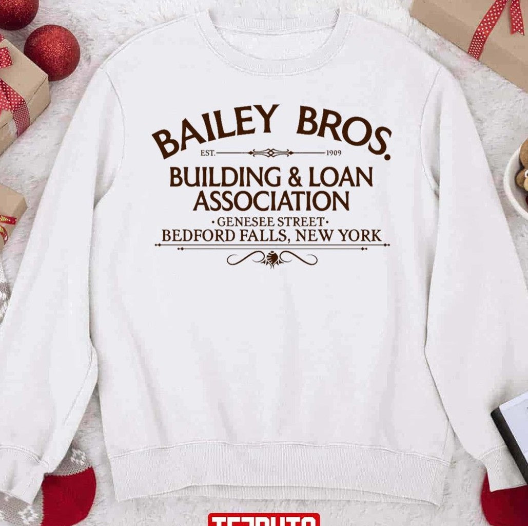 Bailey Bros Building &amp; Loan Bedford Fall Ny Unisex Sweatshirt