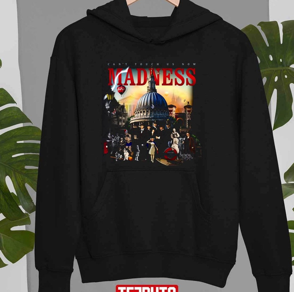 My Cup Of Tea Can't Touch Us Now Madness Band Unisex Sweatshirt