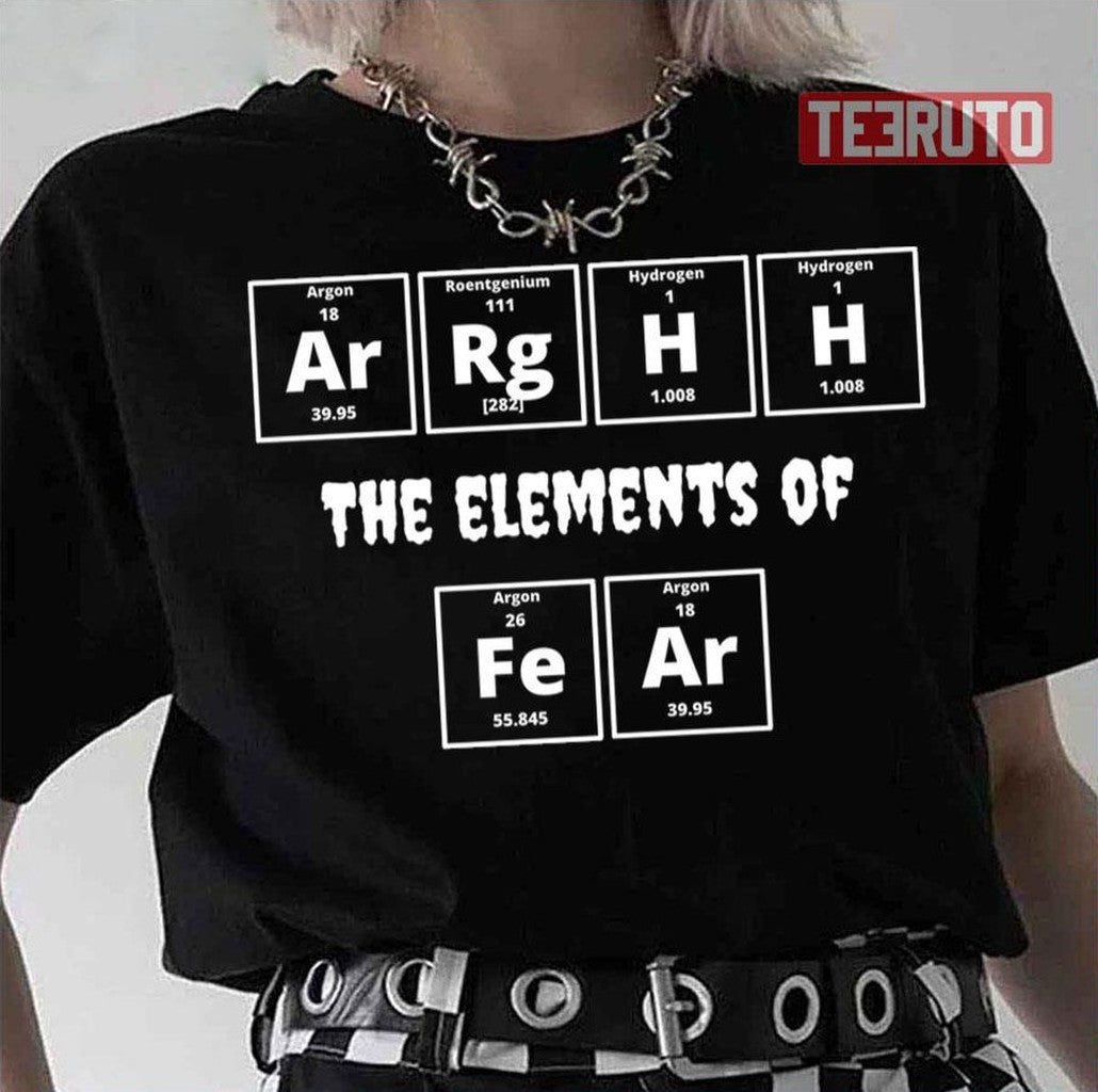 Arghh The Elements Of Fear Unisex T-Shirt