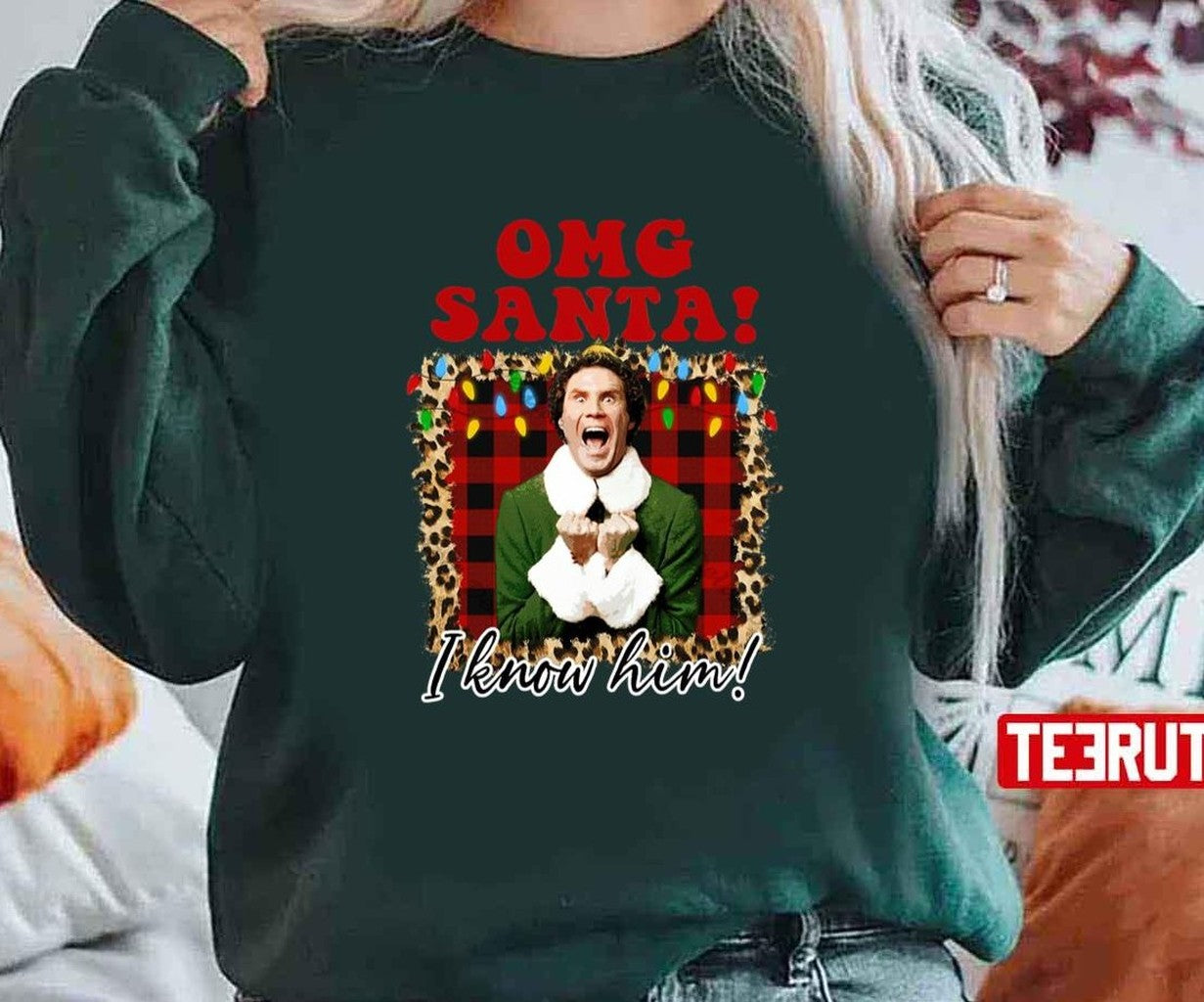 Omg Santa I Know Him Funny Christmas Movie Elf Christmas Unisex T-shirt