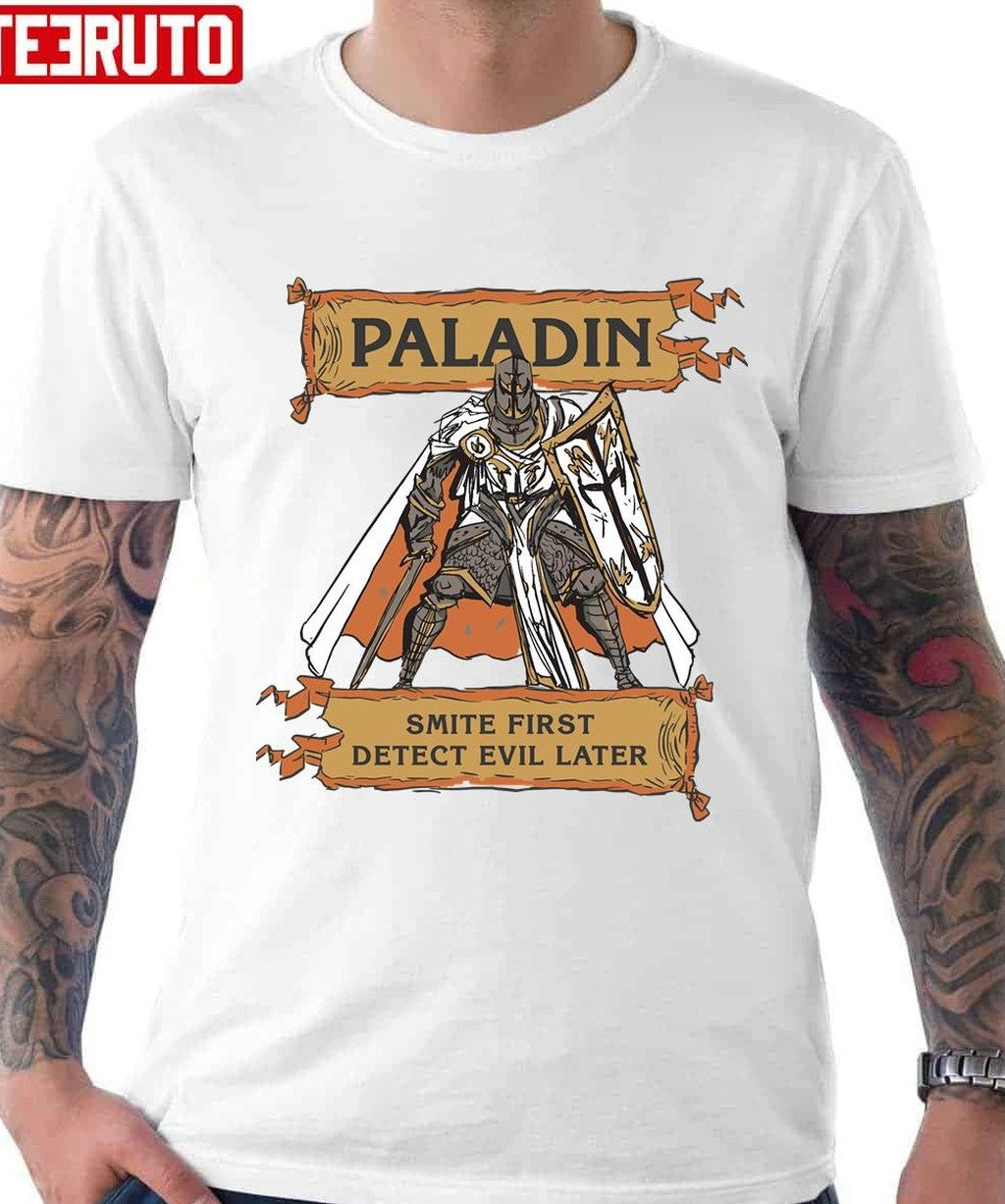 Rpg Paladin Smite First Detect Evil Later Unisex T-Shirt