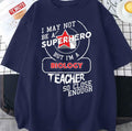 Biology Teacher Superhero Unisex T-Shirt