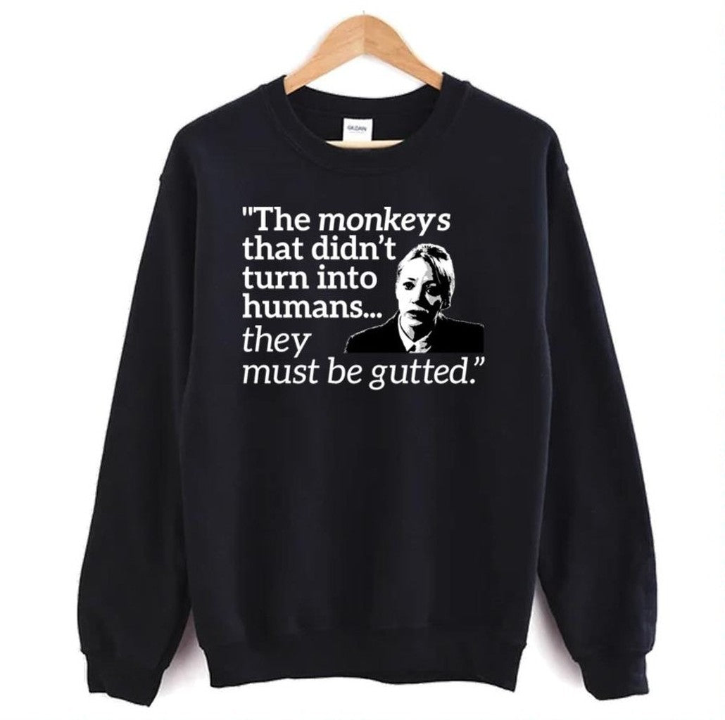 Monkeys Quotes Philomena Cunk Unisex Sweatshirt