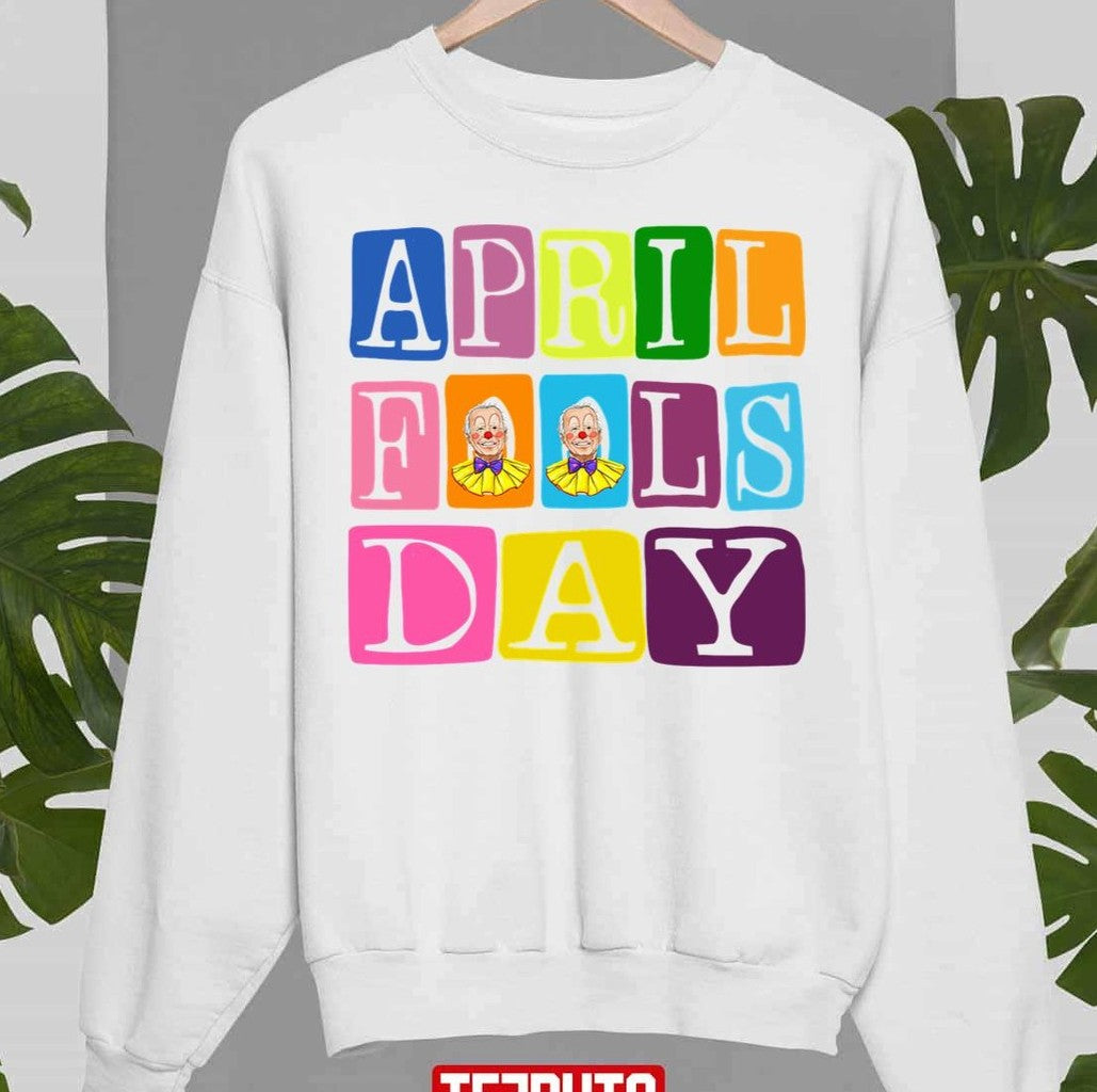 April Fools Day Cancelled Funny Joe Biden Clown Unisex T-shirt