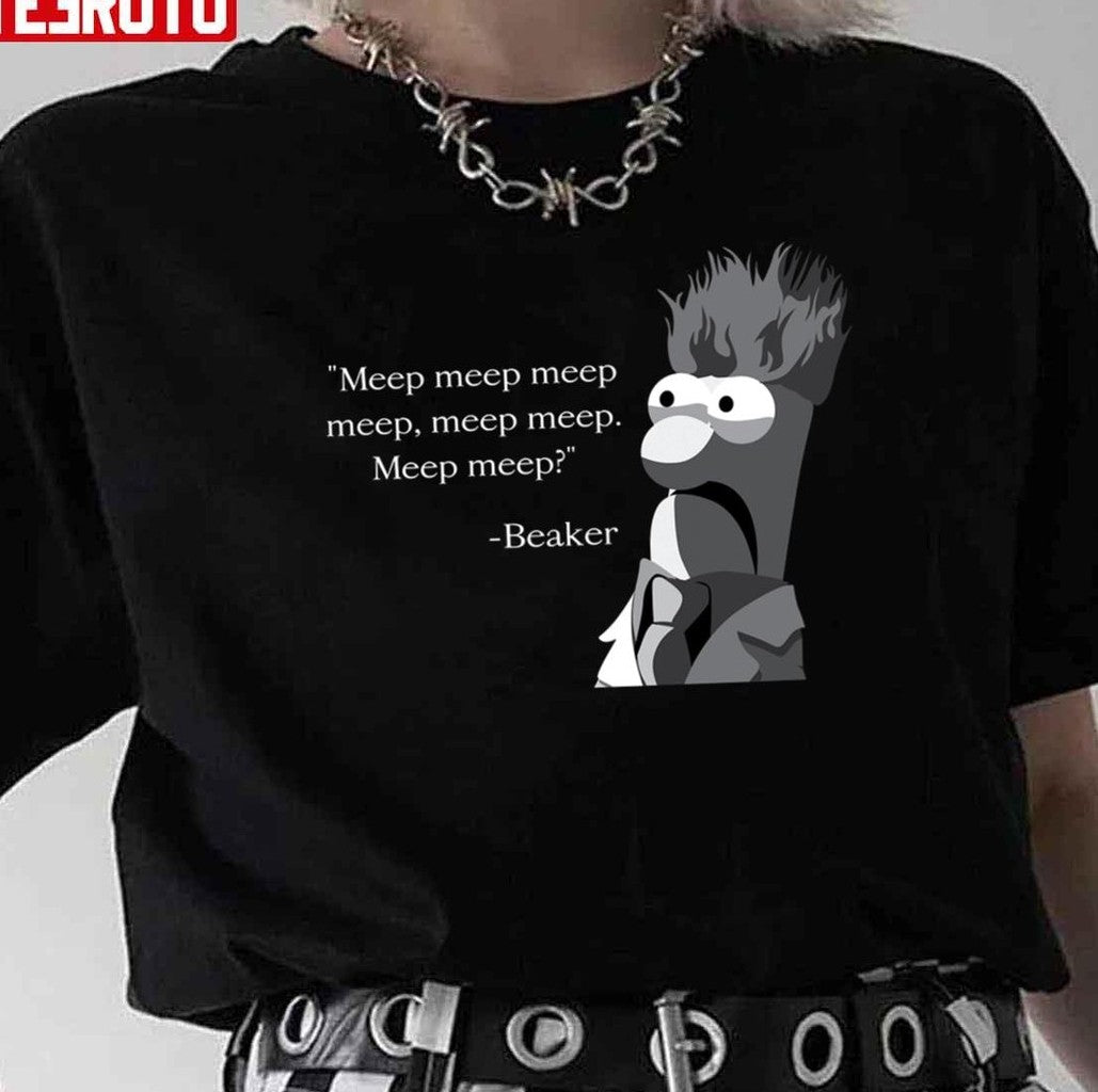 Beaker Meep Meep Meep Quotes Unisex T-Shirt