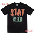 Stay Wild Lightweight Ben Azelart Unisex T-Shirt