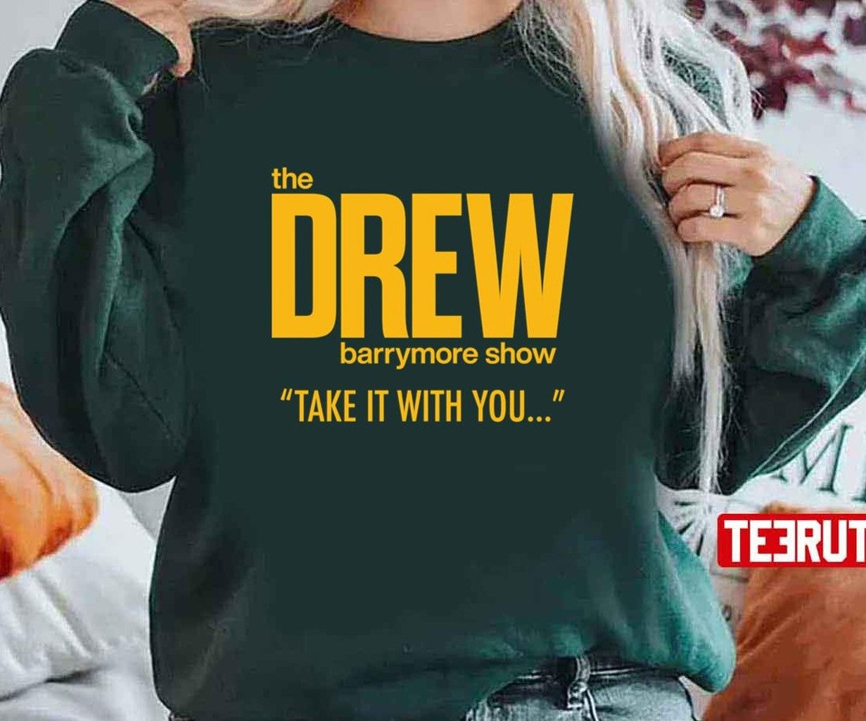 The Drew Barrymore Show Take It With You Unisex T-Shirt