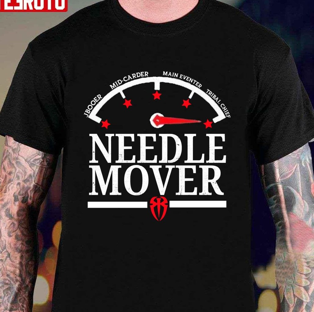 Roman Reigns The Needle Mover Unisex T-Shirt