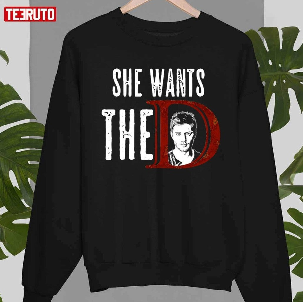 She Want The D Supernatural Unisex T-shirt