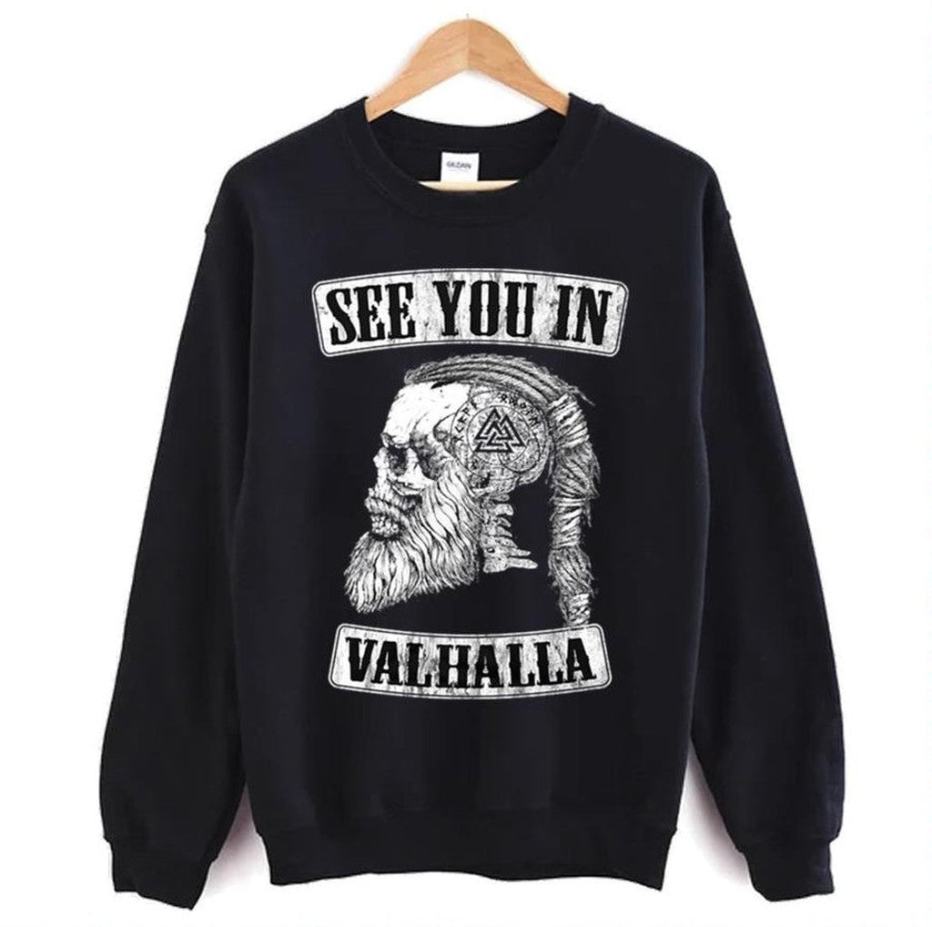 See You In Valhalla Exclusive Viking Valhalla Unisex Sweatshirt