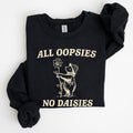 All Oopsies No Daisies, Cute Bear Sweatshirt Casual Comfort Womenswear Comfortable Graphic