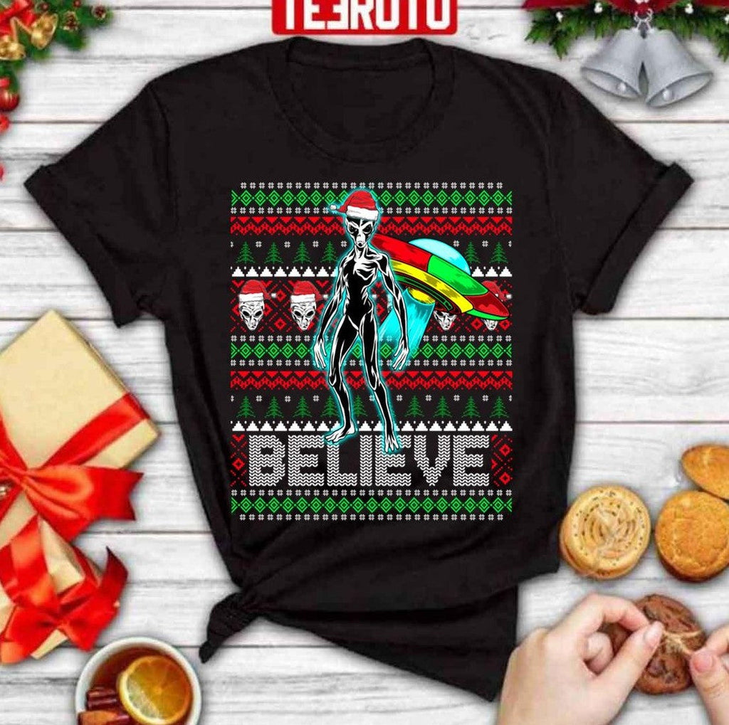 Believe Ufo Alien Ufo Ugly Christmas Unisex Sweatshirt
