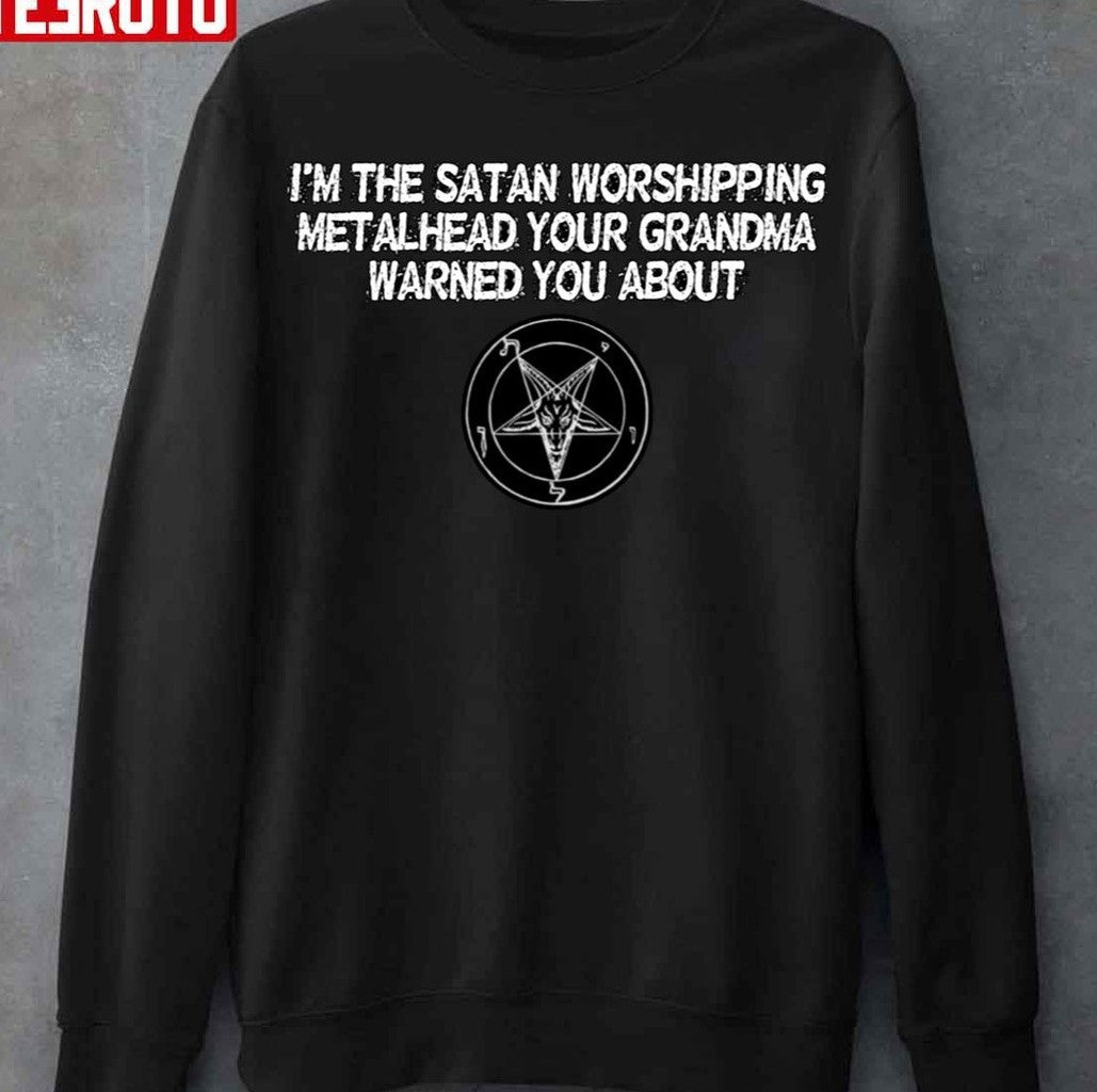 Satan Worshipping Metalhead Unisex T-Shirt