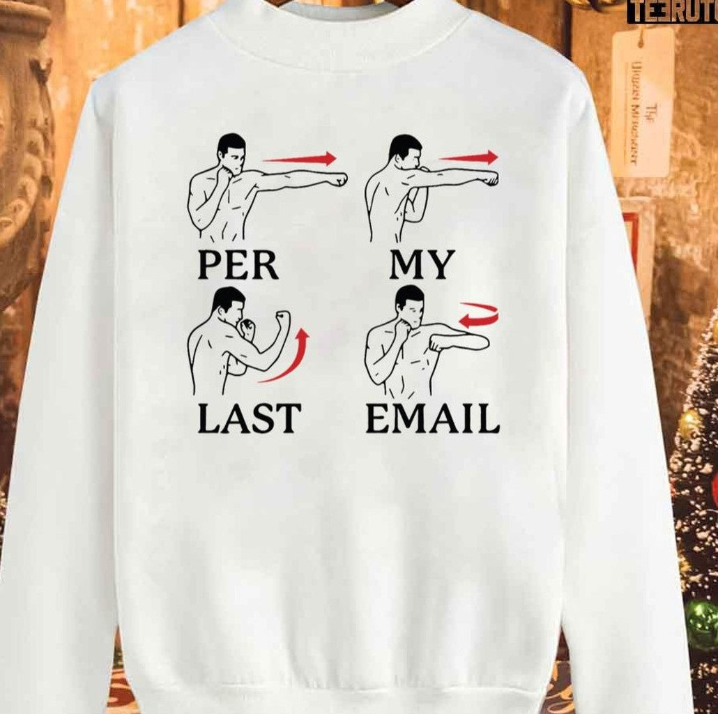 Per My Last Email Christmas Unisex Sweatshirt