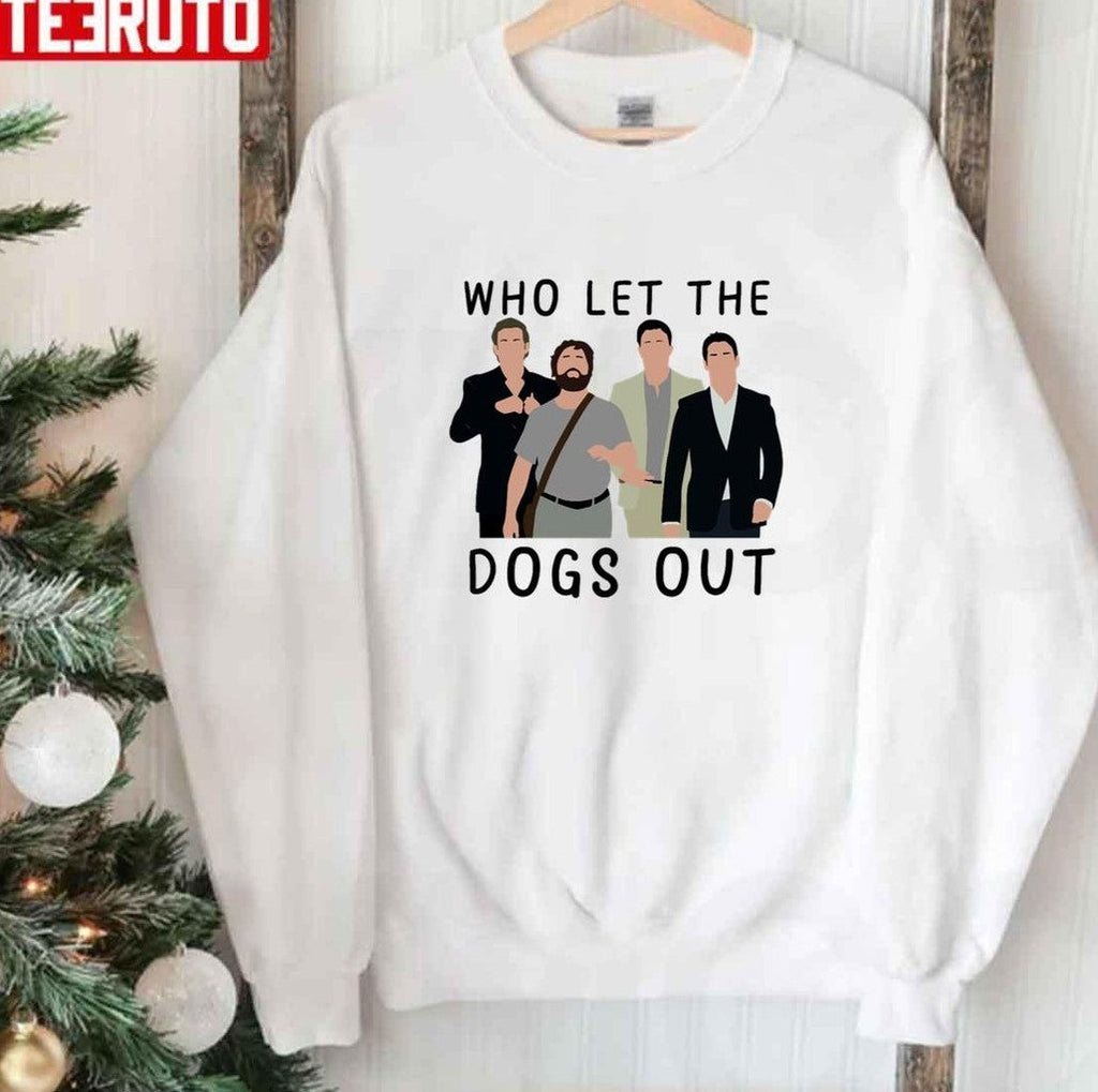 The Hangover Who Let The Dogs Out Unisex Sweatshirt