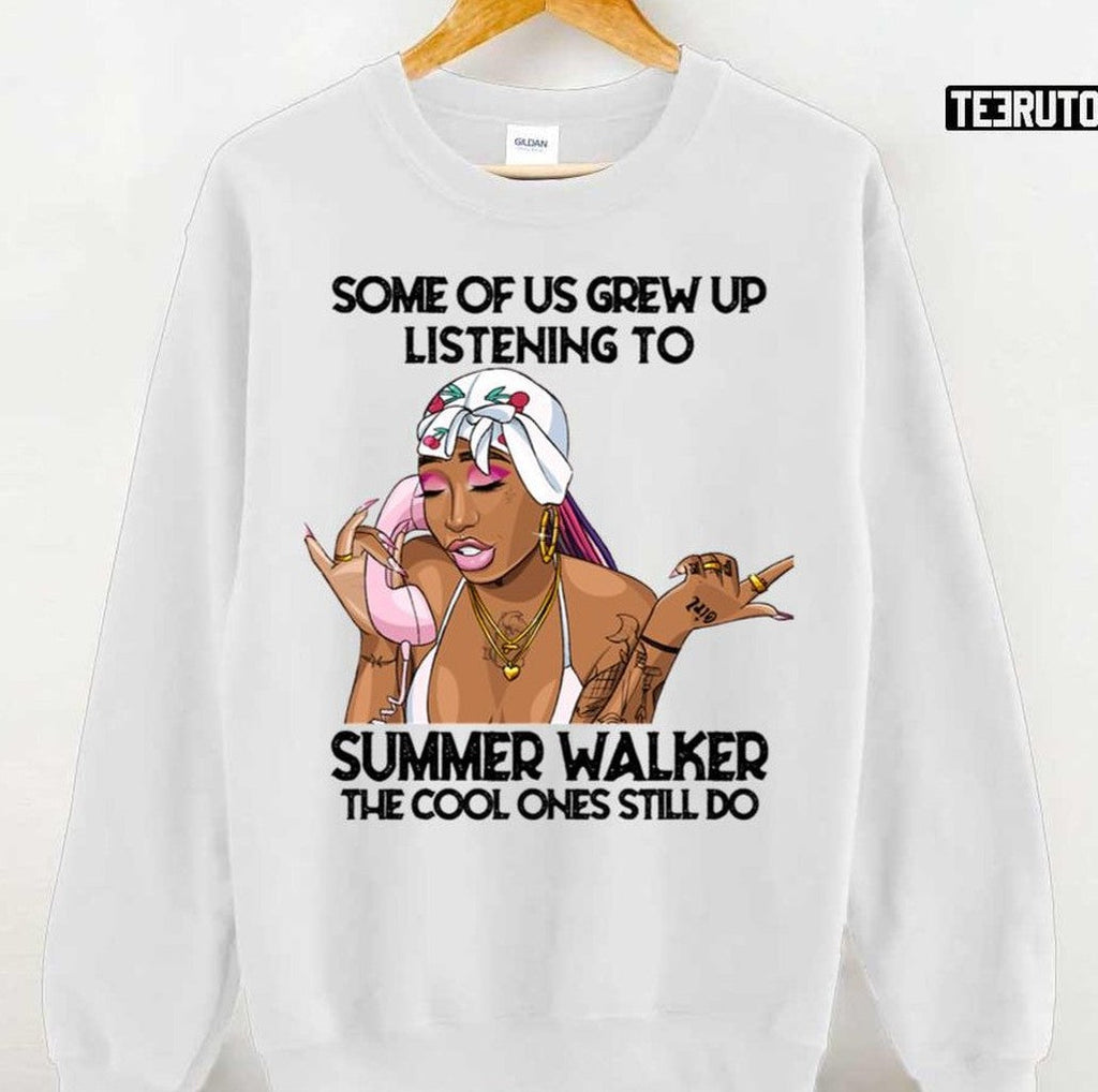 Some Of Us Grew Up Listening To Summer Walker Unisex T-Shirt