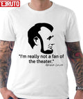 Not Really A Fan Of The Theater - Abraham Lincoln Graphic Classique Unisex T-Shirt