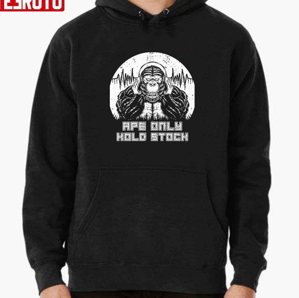 Ape Only Hold Stock Graphic Unisex T-shirt