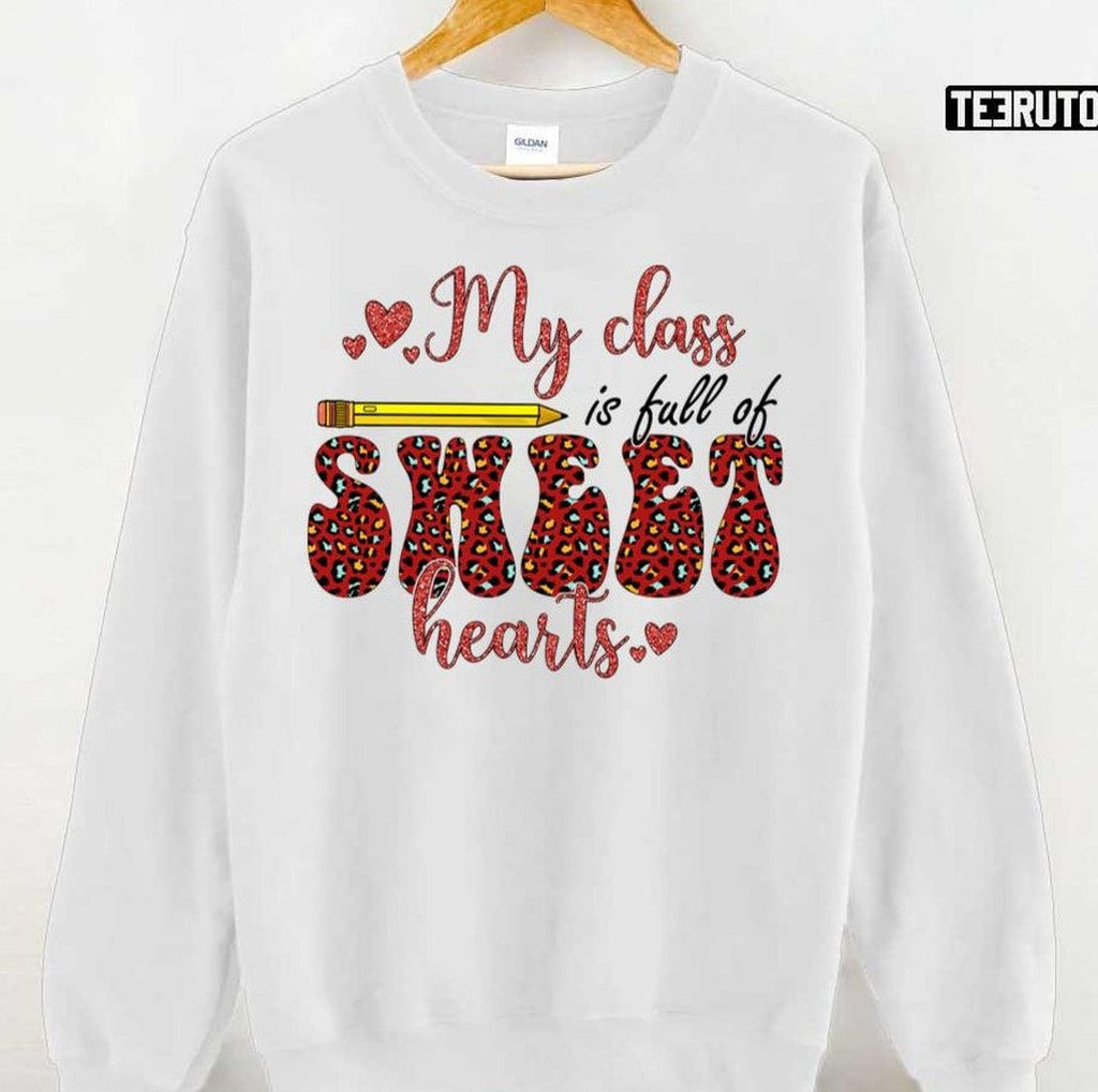My Class Sweet Heart National Teachers Day Unisex T-Shirt