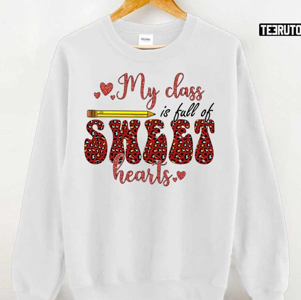My Class Sweet Heart National Teachers Day Unisex T-Shirt