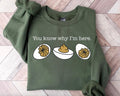 You Know Why I'm Here ShirtSweatshirtHoodie, Retro Crewneck, Gift For Thanksgiving, Cotton