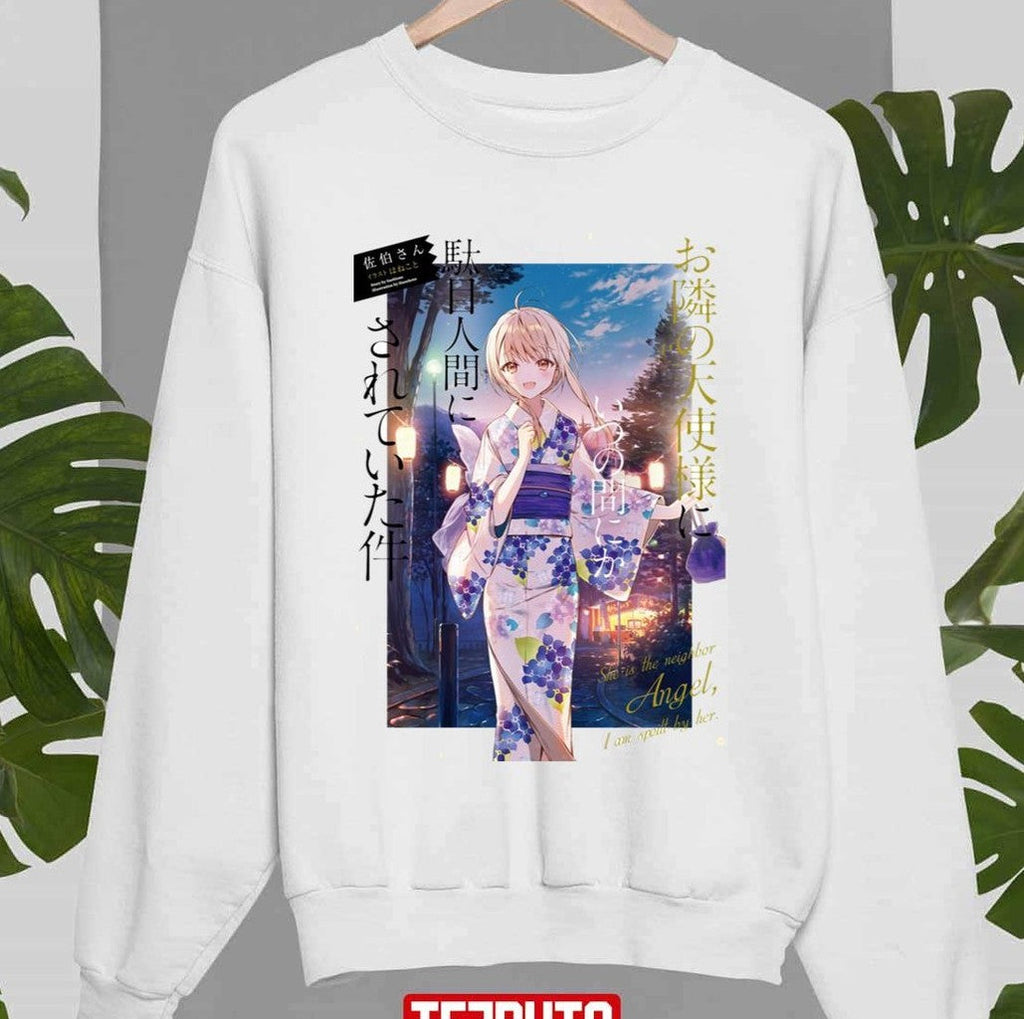 She Is My Neighbor Angel Mahiru Shiina The Angel Next Door Spoils Me Rotten Unisex Sweatshirt