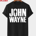Paradise John Wayne Signed Unisex T-shirt