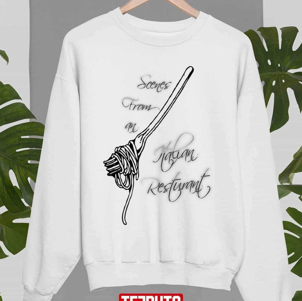 Scenes From An Italian Restaurant Billy Joel Unisex Sweatshirt