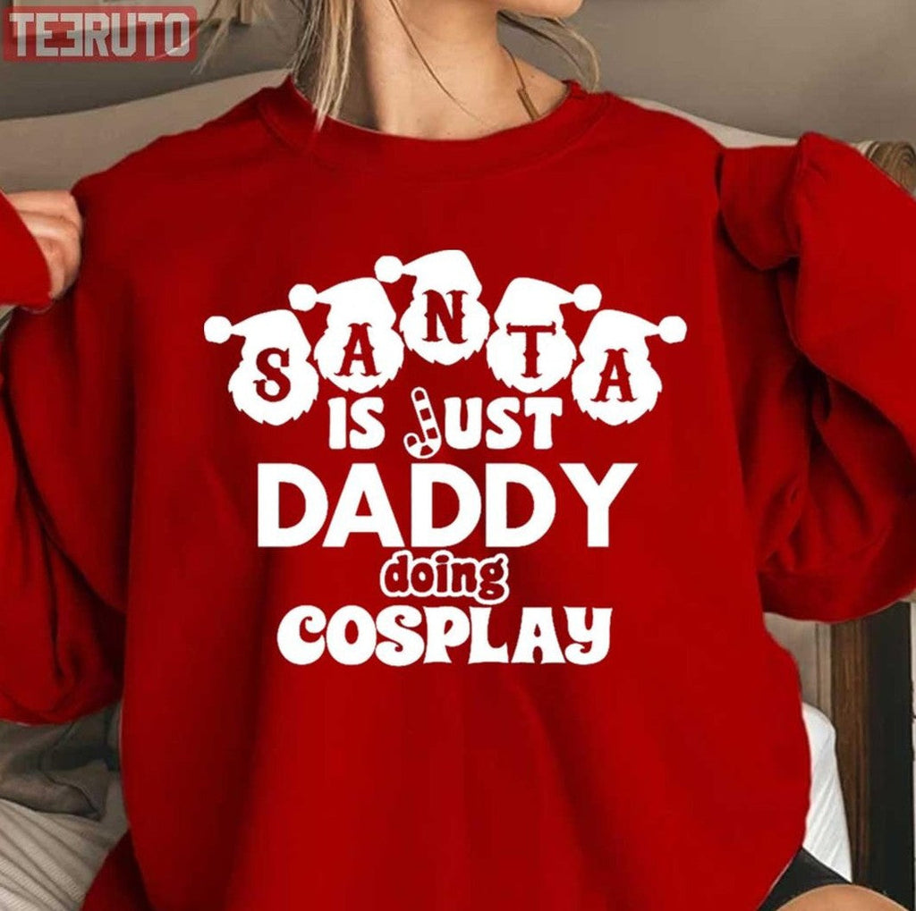 Santa Claus Christmas Slogan For Santa Dads Unisex Sweatshirt