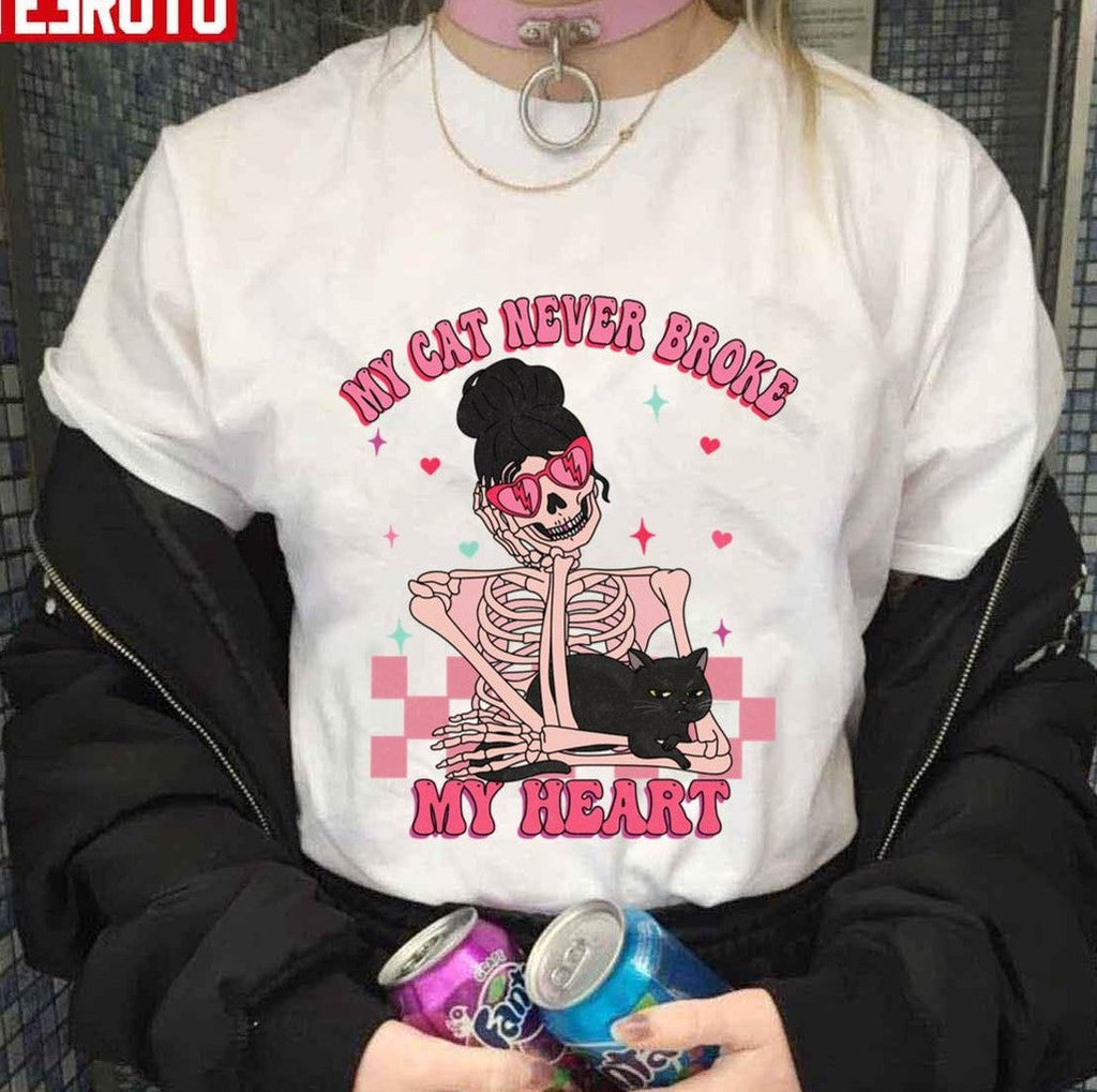 My Cat Is My Valentine Skeleton Valentines My Cat Never Broke My Heart Skeleton Valentine Unisex T-Shirt