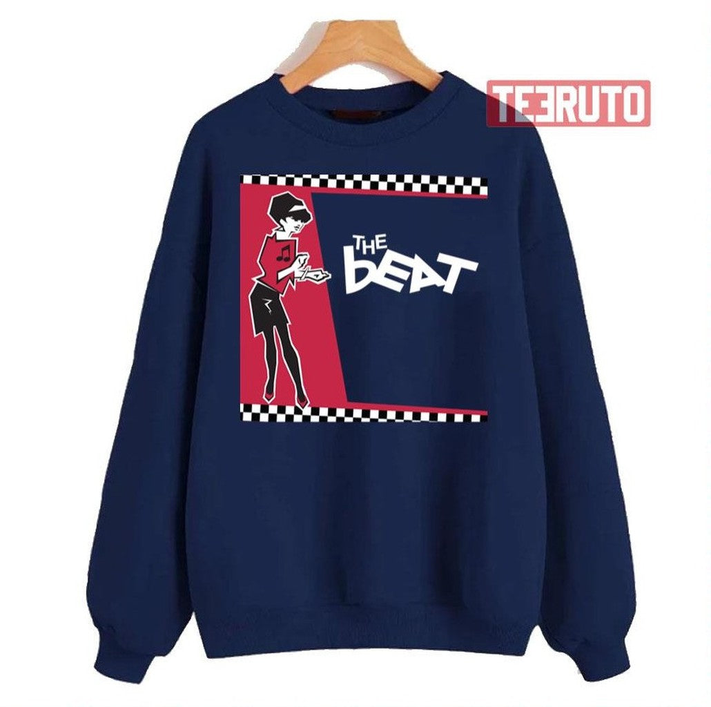 The Beat We Got The Beat Unisex Sweatshirt