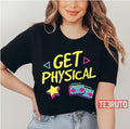 80’s Get Physical Premium Unisex T-Shirt