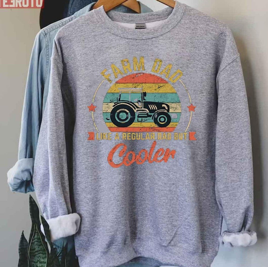 Retro Tractor Dad Like A Regular Dad But Cooler Unisex Sweatshirt