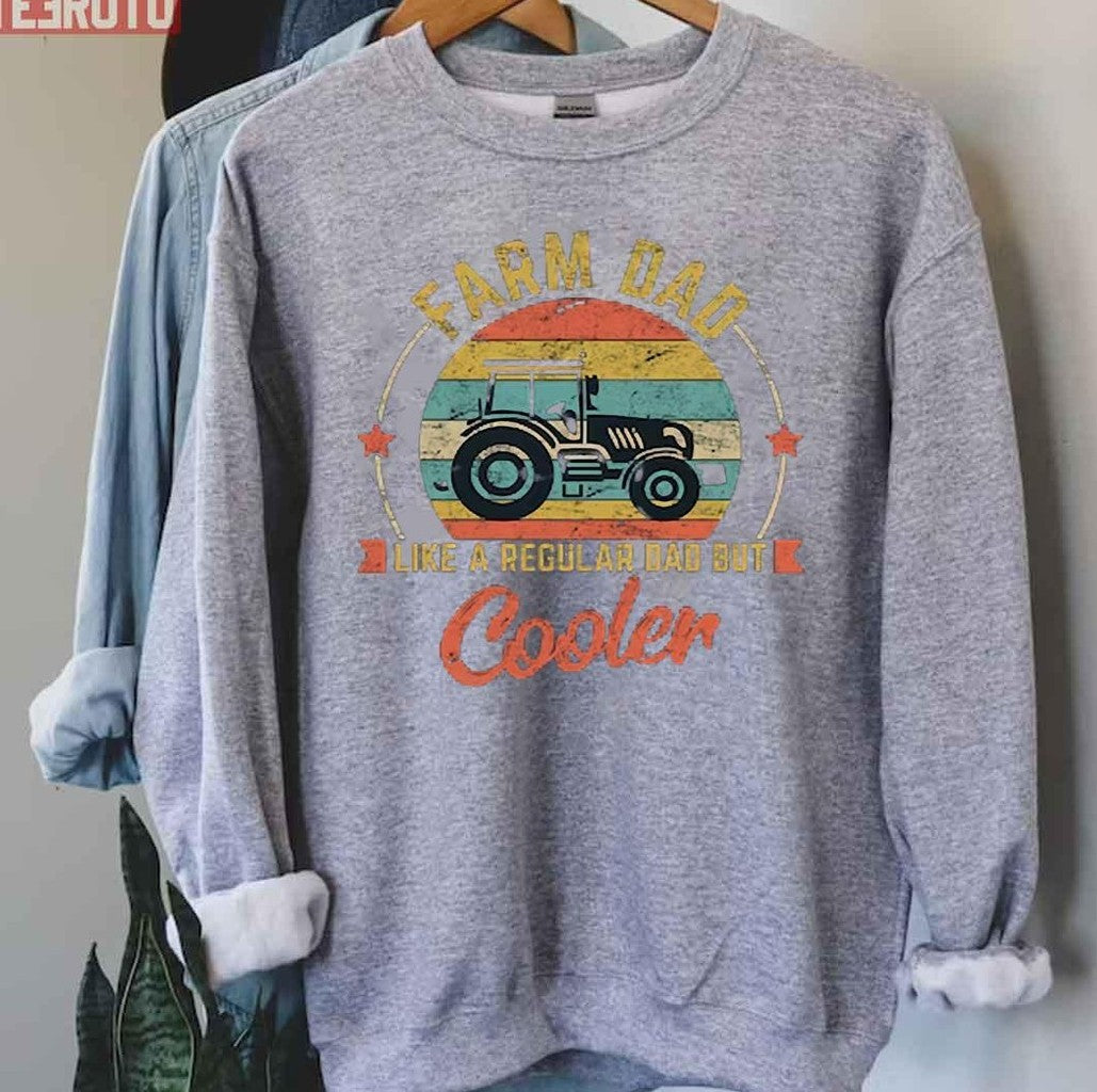 Retro Tractor Dad Like A Regular Dad But Cooler Unisex Sweatshirt