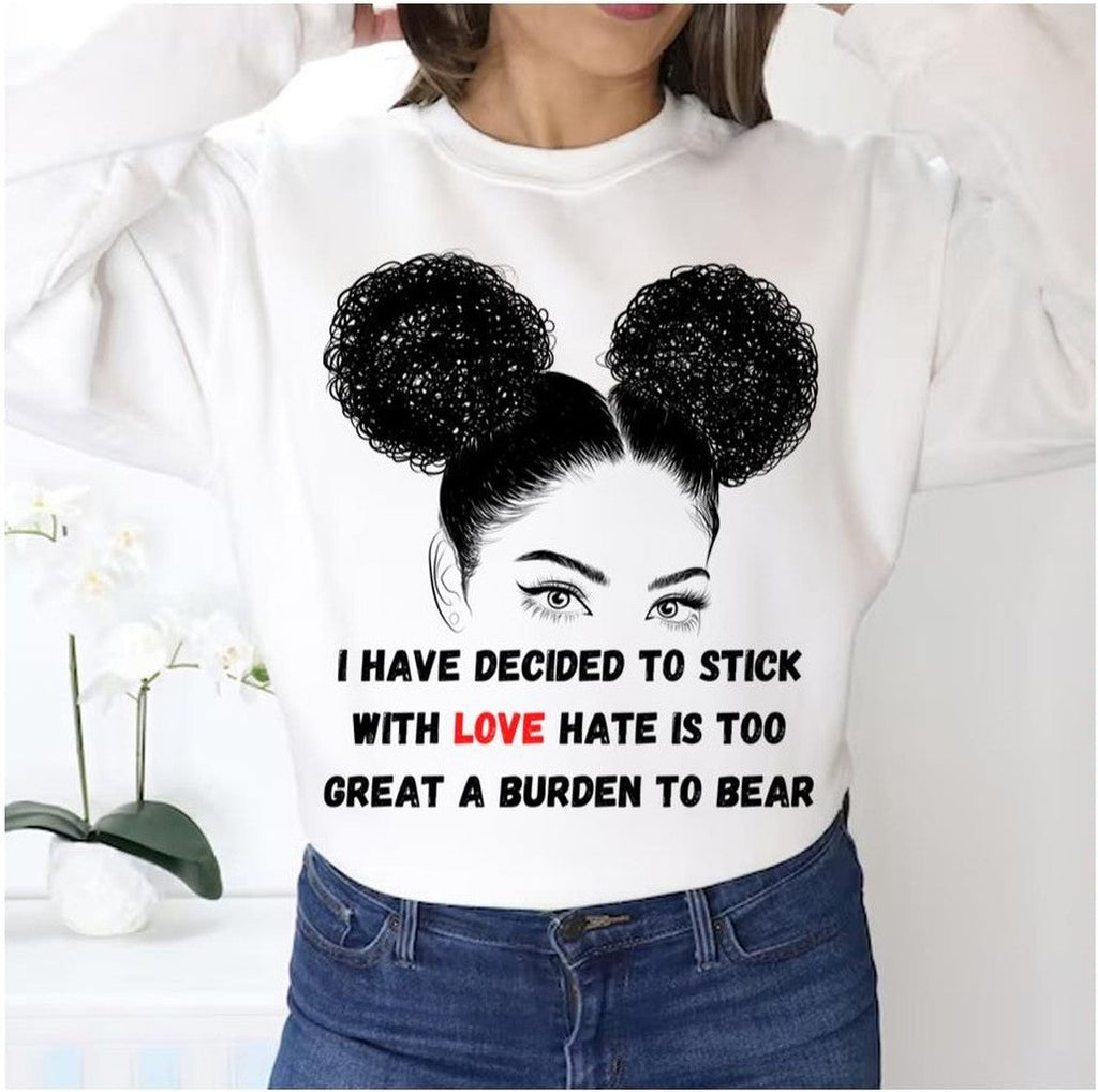 Stick With Love Funny Black History Month 2023 Unisex Sweatshirt