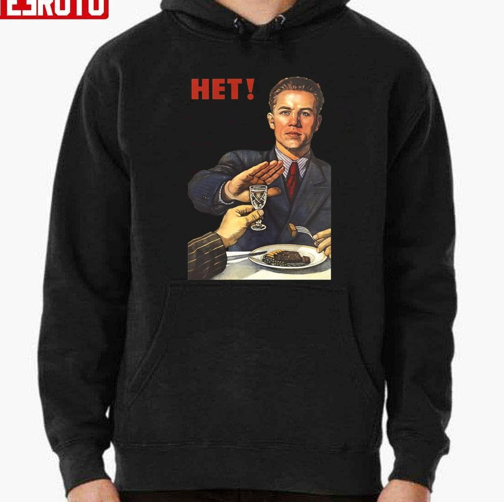 Soviet Poster Soviet Propoganda Antialcohol Net Het No Nyet  Unisex T-Shirt