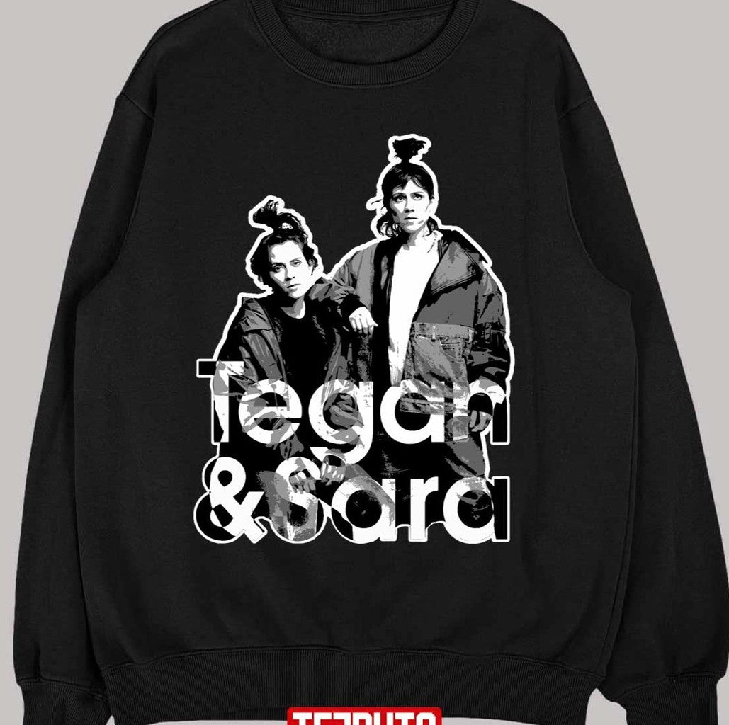 Tegan &amp; Sara Unisex T-Shirt