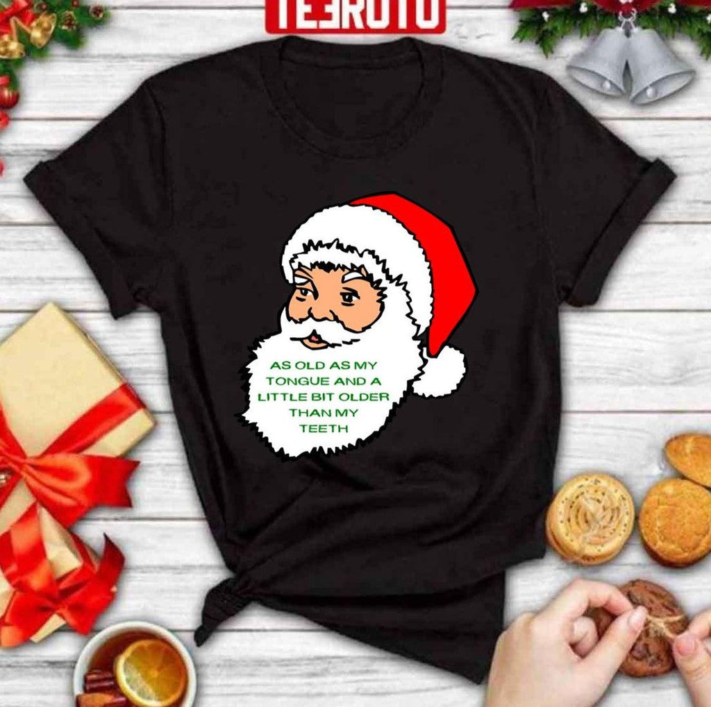 As Old As My Teeth Miracle On 34th Street Unisex Sweatshirt