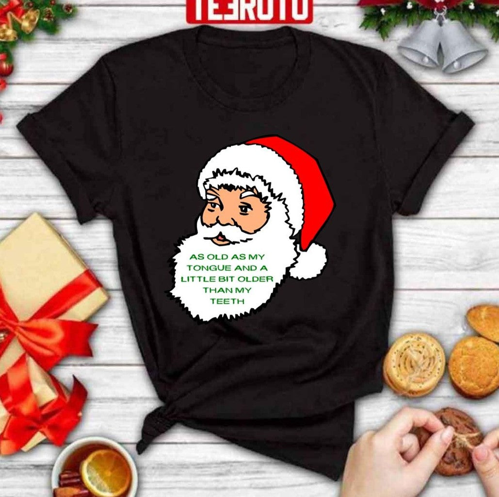 As Old As My Teeth Miracle On 34th Street Unisex Sweatshirt