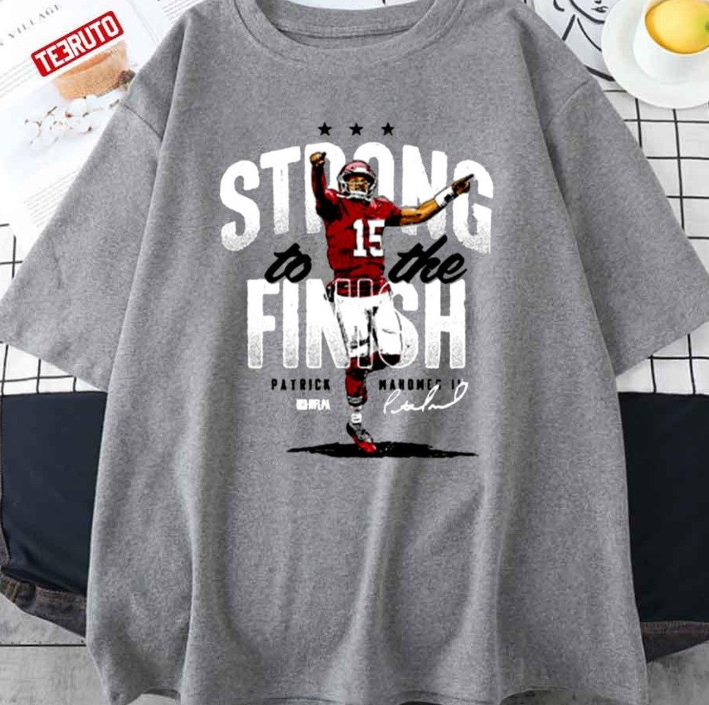 Patrick Mahomes Strong Finish Unisex T-Shirt