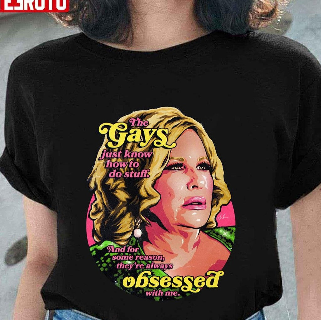The Gays Just Know How To Do Stuff Jennifer Coolidge Unisex T-shirt