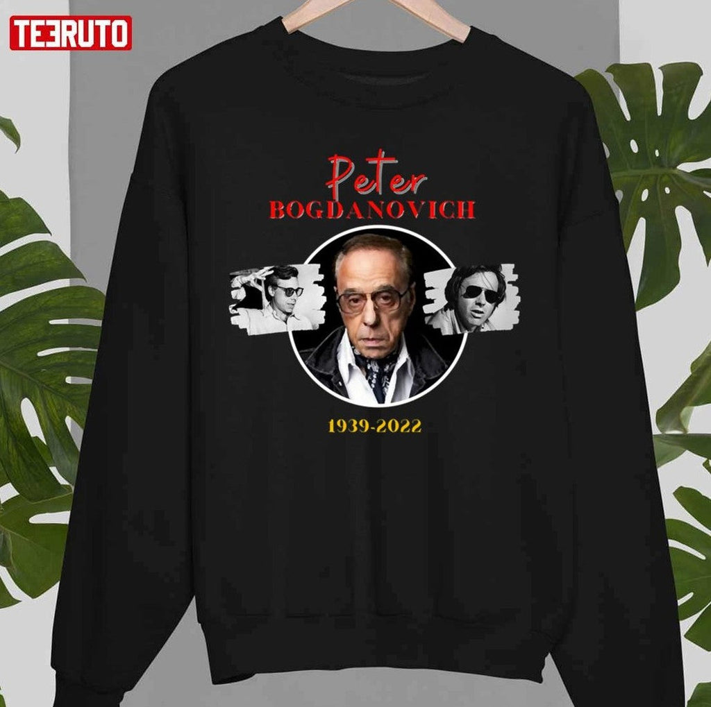 Peter Bogdanovich Rest In Peace Unisex T-Shirt
