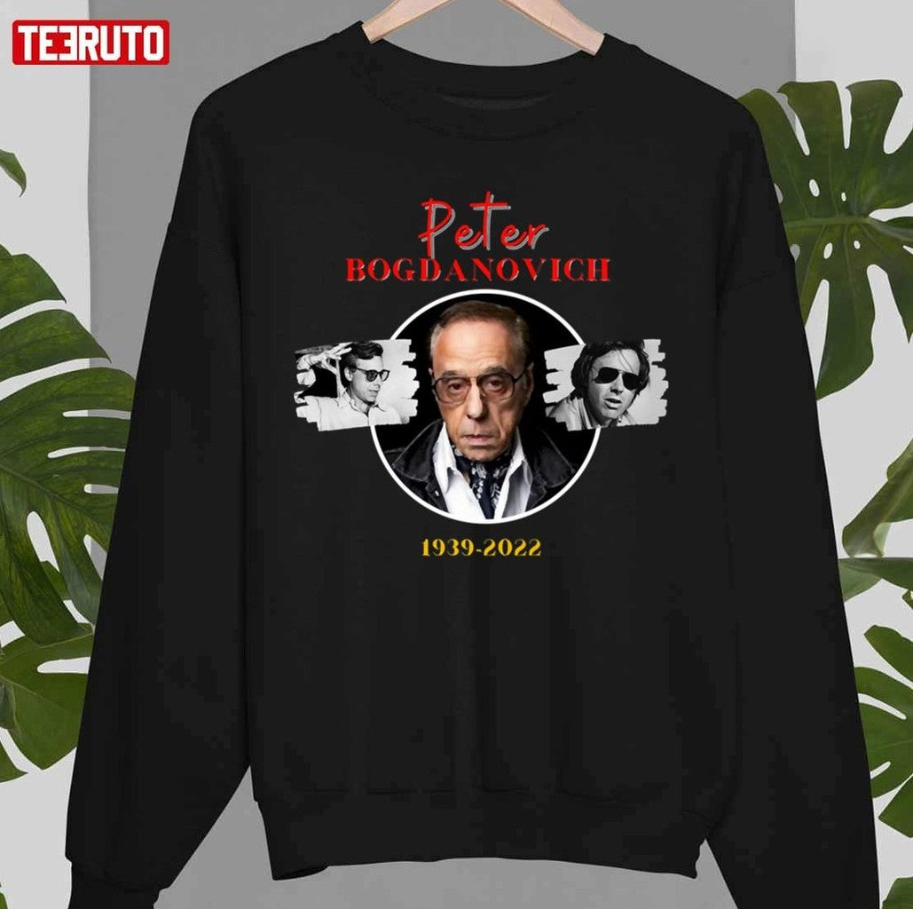 Peter Bogdanovich Rest In Peace Unisex T-Shirt