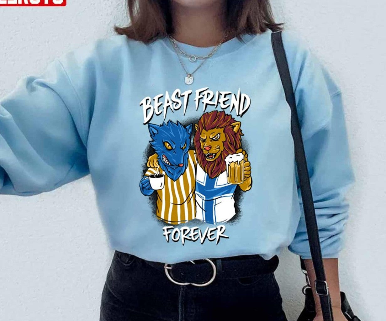 Beast Friend Forever Wolf And Lion Unisex Sweatshirt