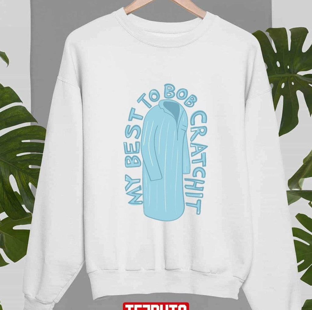 My Best To Bob Cratchit David Rose Schitt's Creek Sweatshirt