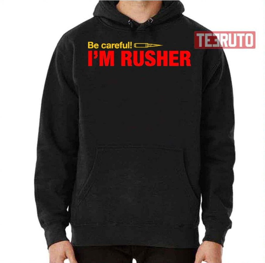 Be Careful I Am Rusher Pubg Unisex T-Shirt