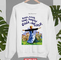 The Hills Are Alive With The Sound Of Gaga Julie Andrews Unisex Sweatshirt