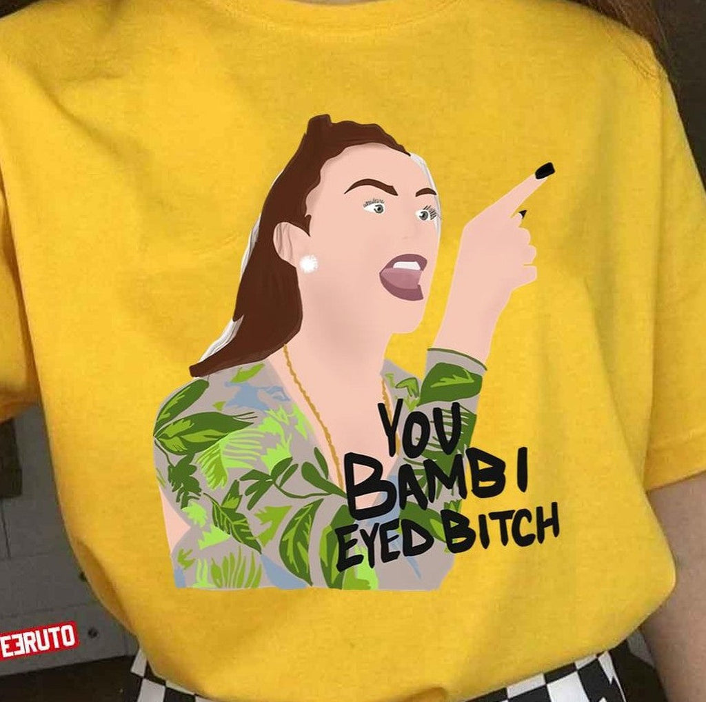 Bambi Eyed Bitch Vanderpump Rules Unisex T-Shirt